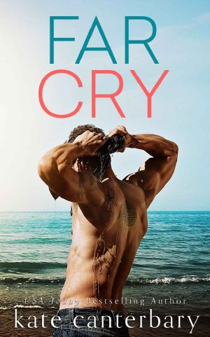 [Talbott’s Cove 03] • Far Cry · A Talbott’s Cove Novel